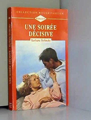 une soirée décisive (collection rouge passion)