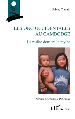 Les ONG occidentales au Cambodge : la réalité derrière le mythe