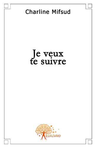 je veux te suivre
