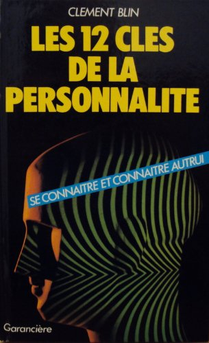 les 12 clés de la personnalité