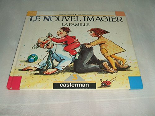 Le nouvel imagier. Vol. 3. La famille