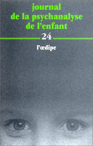 Journal de la psychanalyse de l'enfant, n° 24. L'Oedipe