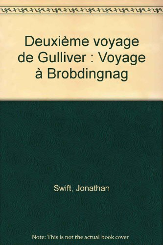 Deuxième voyage de Gulliver : voyage à Brobdingnag