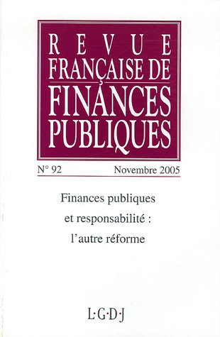Revue française de finances publiques, n° 92. Finances publiques et responsabilité : l'autre réforme
