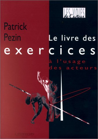 le livre des exercices à l'usage des acteurs