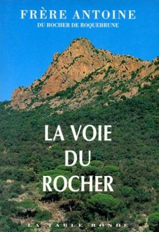 La voie du rocher : propos recueillis par Henri Go et Robert Pecetta