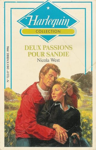 deux passions pour sandie : collection : harlequin collection n, 722