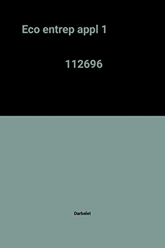 Economie d'entreprise appliquée : enseignement supérieur, BTS, IUT, 1er cycle de faculté