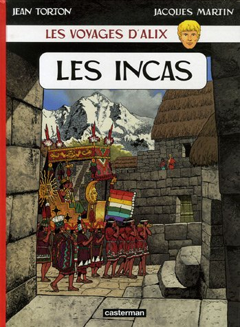 Les voyages d'Alix. Les Incas