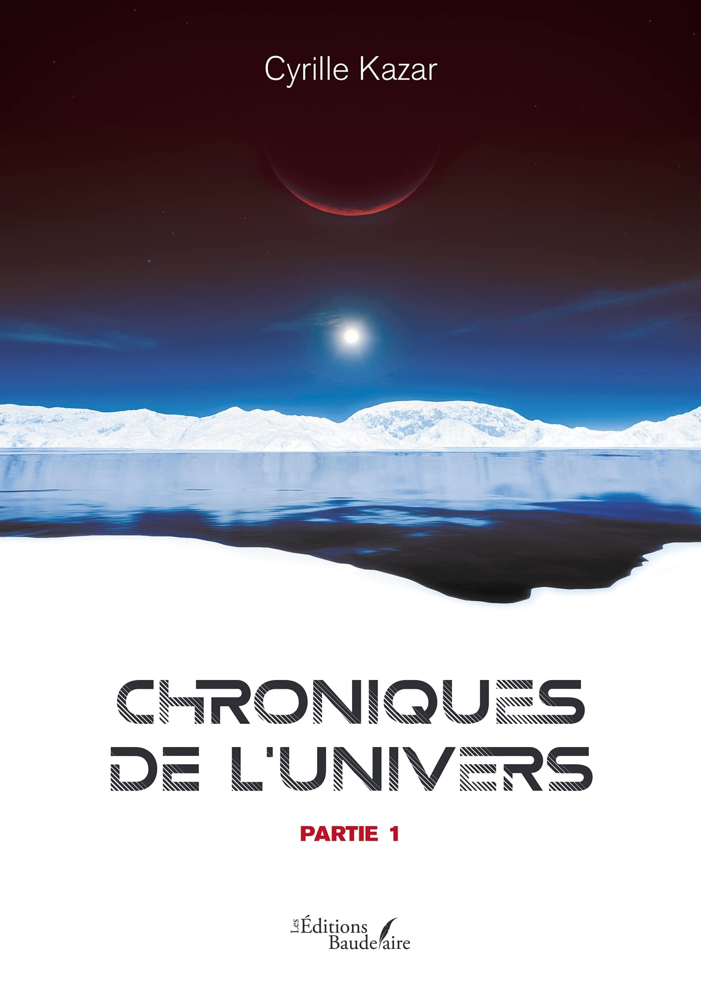 Chroniques de l'Univers : Partie 1