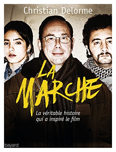 La marche : la véritable histoire qui a inspiré le film