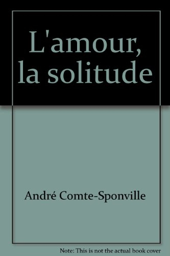 l'amour, la solitude
