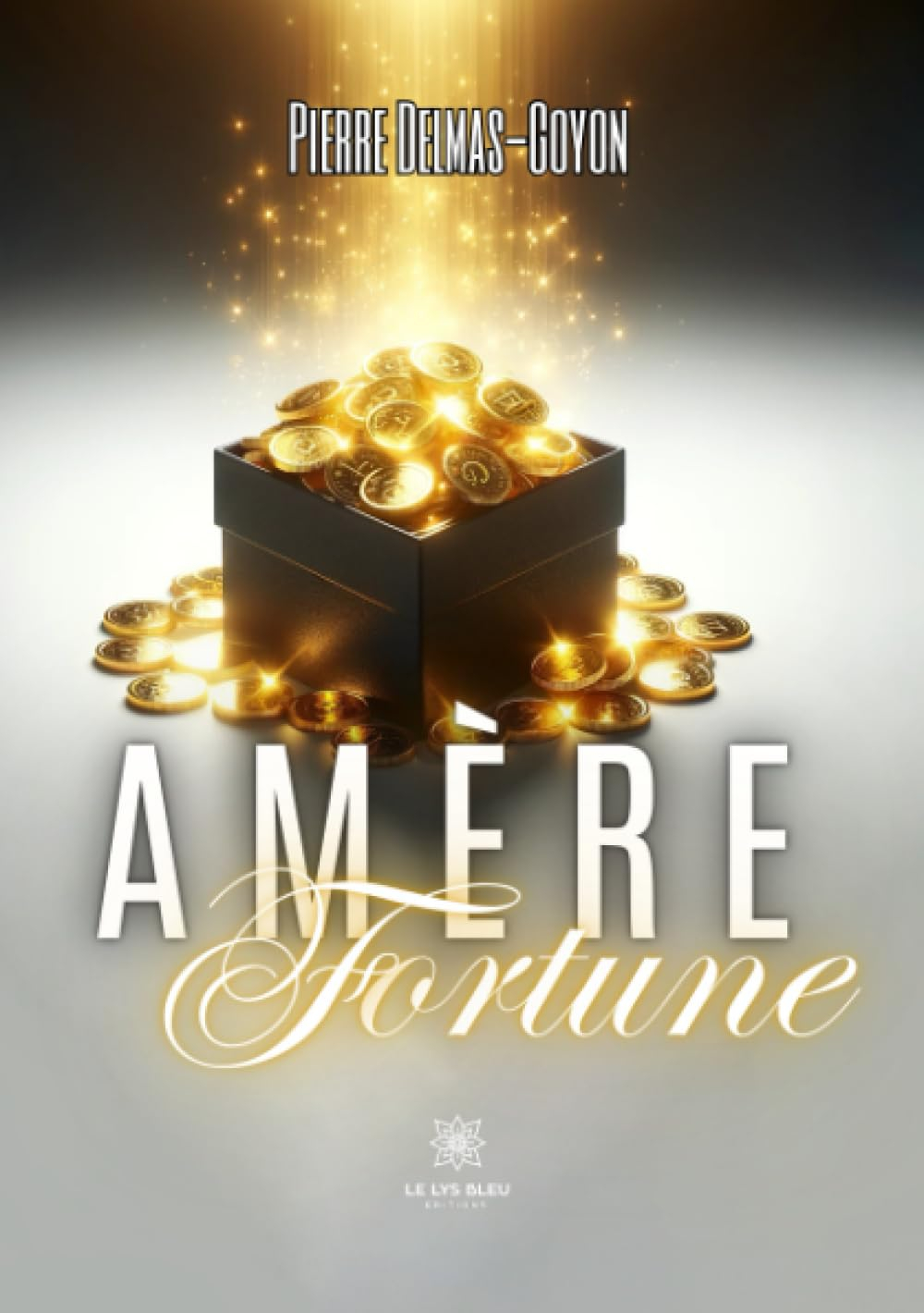Amère Fortune