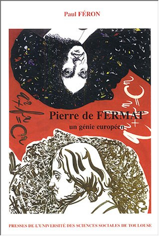 Pierre de Fermat : Un génie européen