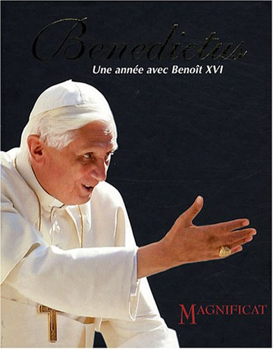 Benedictus : une année avec Benoît XVI
