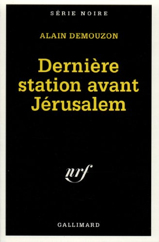 Dernière station avant Jérusalem