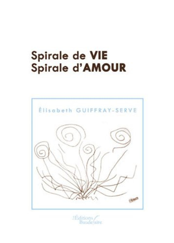 Spirale de Vie Spirale d Amour