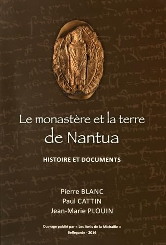 Le monastère et la terre de Nantua: Histoire et documents