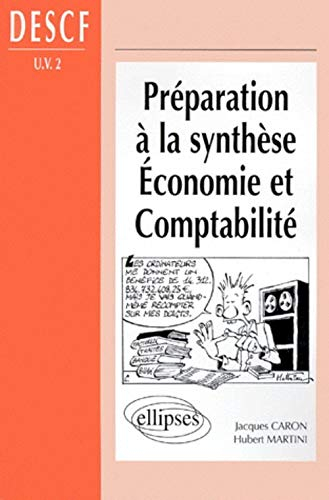 Préparation à la synthèse économie et comptabilité, DESCF, UV 2