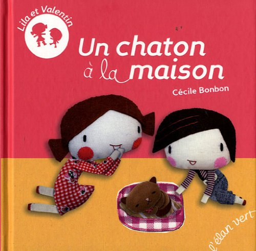 Lila et Valentin. Un chaton à la maison