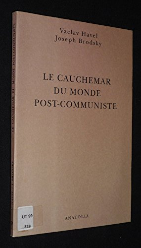 Le cauchemar du monde post-communiste
