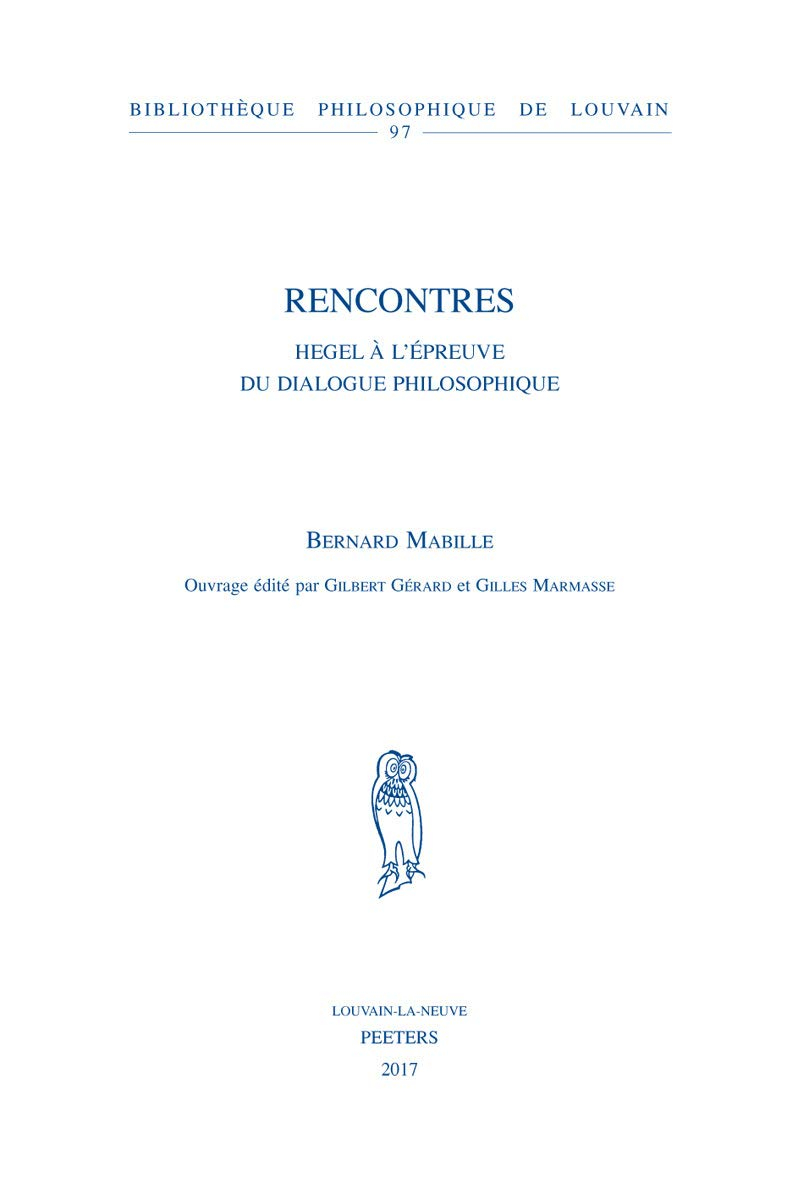 Rencontres: Hegel à l'épreuve du dialogue philosophique
