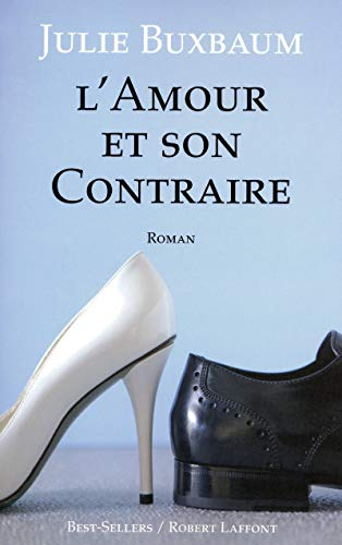 L'amour et son contraire