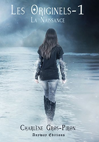 Les Originels Tome 1: La naissance