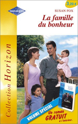 La famille du bonheur. Ennemis d'un jour