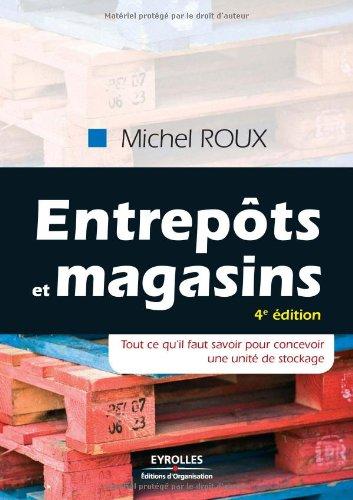 Entrepôts et magasins : tout ce qu'il faut savoir pour concevoir une unité de stockage