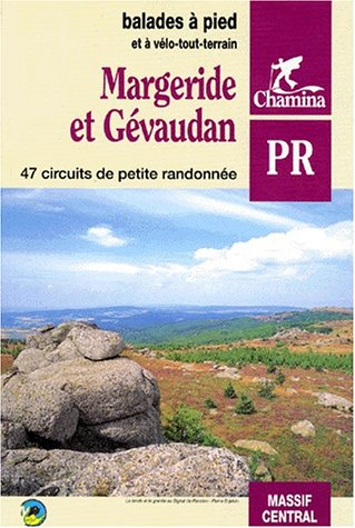 Margeride et Gévaudan : 47 circuits de petite randonnée