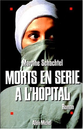 Morts en série à l'hôpital