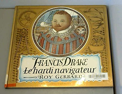 Francis Drake, le hardi navigateur