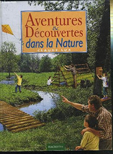 Aventures et découvertes dans la nature