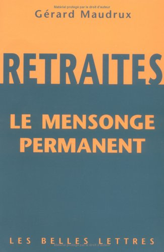Retraites : le mensonge permanent