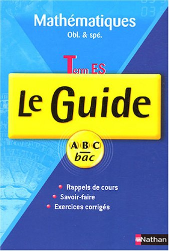 Mathématiques, terminale ES obligatoire et spécialité : cours et exercices