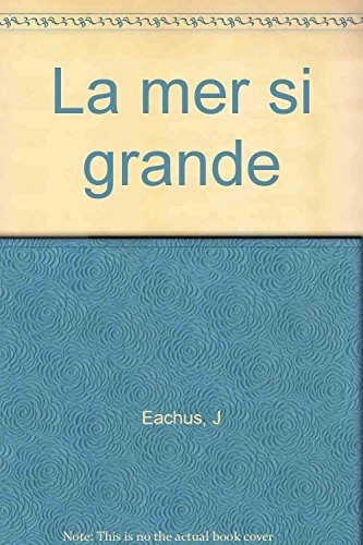 La mer si grande