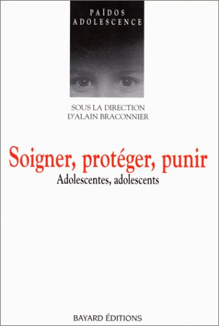 Soigner, protéger, punir