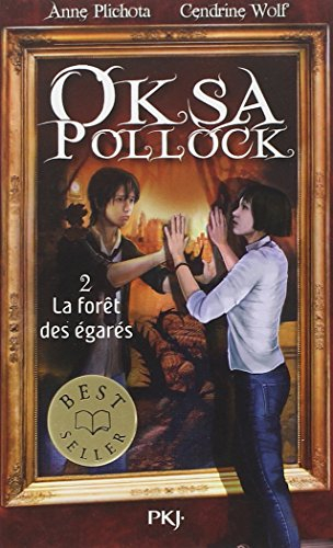 Oksa Pollock. Vol. 2. La forêt des égarés