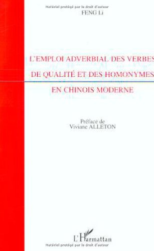 L'emploi adverbial des verbes de qualité et des homonymes en chinois moderne