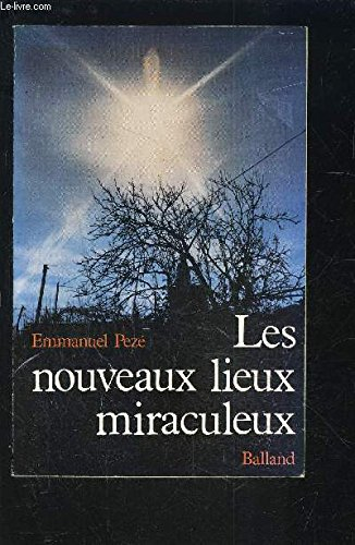 Les Nouveaux lieux miraculeux