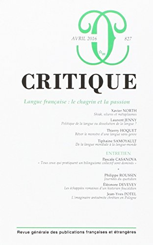 Critique, n° 827. Langue française : le chagrin et la passion