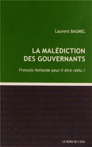 La malédiction des gouvernants : François Hollande peut-il être réélu ?
