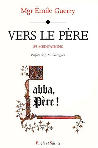 Vers le Père : 89 méditations