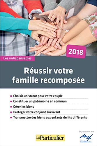 Réussir votre famille recomposée : 2018