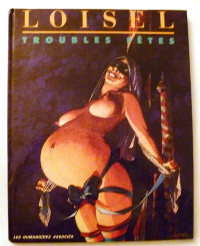 troubles fêtes, ancienne édition