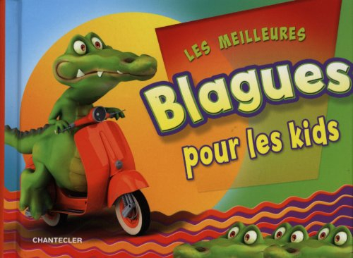 Les meilleures blagues pour les kids