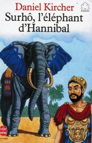 Surhô, l'éléphant d'Hannibal