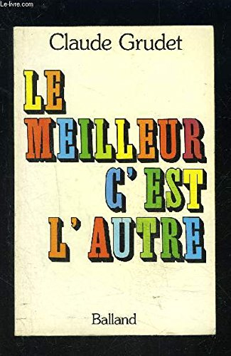 Le Meilleur c'est l'autre