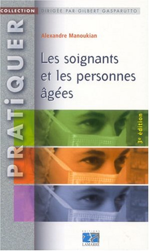 Les soignants et les personnes âgées